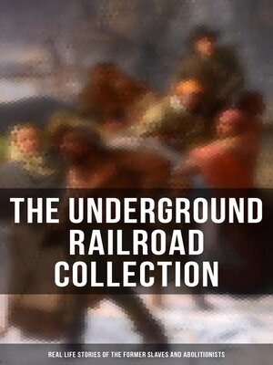 cover image of The Underground Railroad Collection